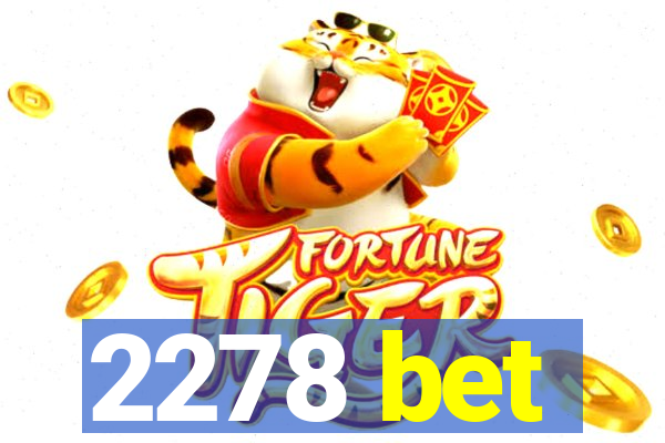 2278 bet